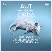 AUT of ORDA - Leichtdichtheit des Seins Tour